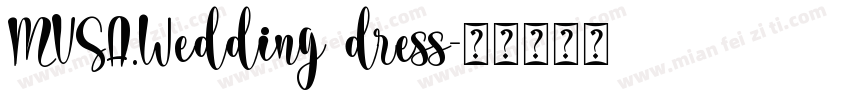 MUSA.Wedding dress字体转换